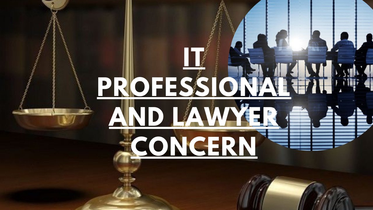 The Power of IT Professionals: A Cause for Concern among Some Lawyers