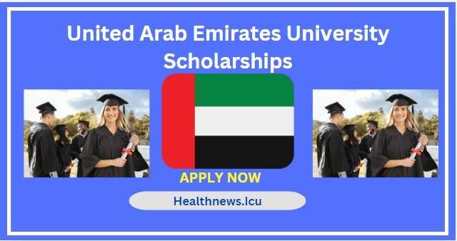 United Arab Emirates University Scholarships 2025 in UAE (Fully Funded)